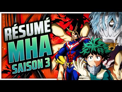 RÉSUMÉ de la SAISON 3 de MY HERO ACADEMIA