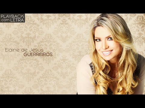 Guerreiros - Elaine de Jesus