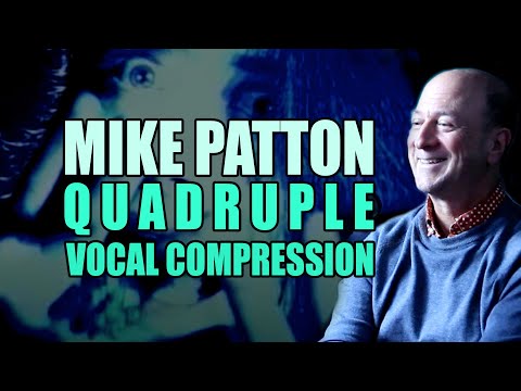 MATT WALLACE | Mike Patton Vocal Compression