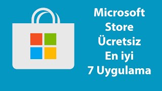 Microsoft Store Ücretsiz Programlar | Microsoft Store İşinize Yarayaca