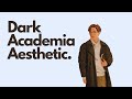 The Dark Academia Aesthetic For Men