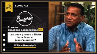 Les Causeries de l'économie : Grandes questions économiques #2 - Les 2 grands déficits de la France