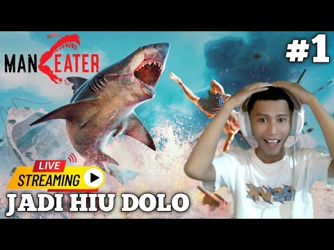 DAY 1 MENJADI HIU GALAK DOLO | MANEATER