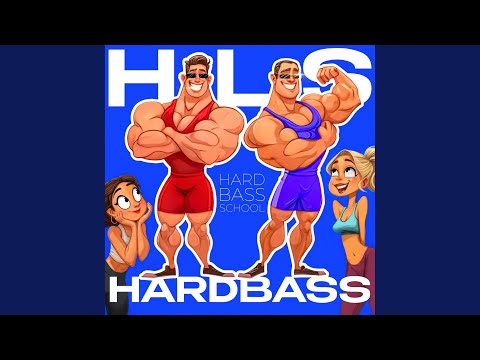 HLS HARDBASS