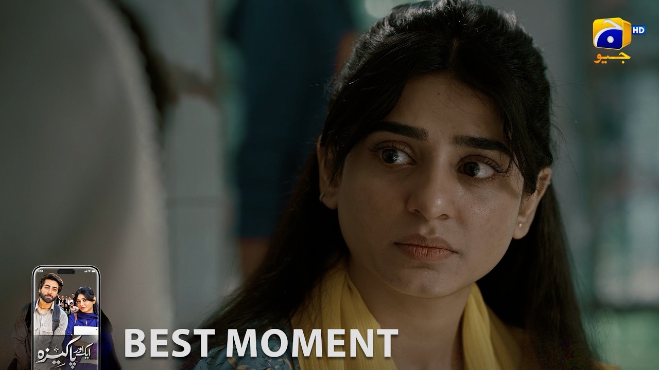 Aik Aur Pakeezah Episode 22  | 𝐁𝐞𝐬𝐭 𝐌𝐨𝐦𝐞𝐧𝐭 𝟎𝟑 | Sehar Khan - Nameer Khan | Har Pal Geo