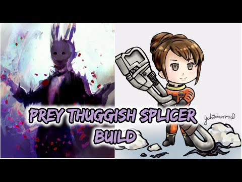 Prey Thuggish Splicer Build | Melee + Psi