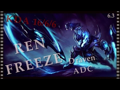 (60fps)~ REN Freeze - Draven vs Kog'Maw - NA LOL Challenger - Full Game