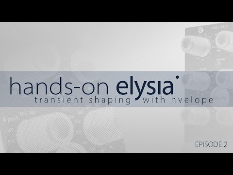 Hands-on elysia: transient shaping with nvelope |  Episode 2