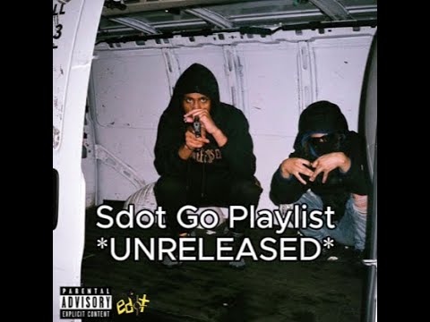 Sdot Go Playlist *UNRELEASED*