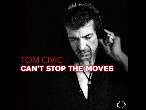 Tom Civic - Can't Stop The Moves (DJ Mikro Remix Edit)