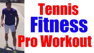 Tennis Fitness | Workout Like The Pros | Djokovic, Agassi & More