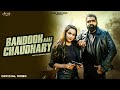 Bandook Aale Chaudhary Official Video Monty Sehrrawat Ishita Malik Vipin M Anjali 99 Song 2025
