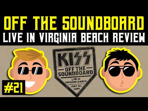 KISS Army Things Podcast Ep. 21: Off the Soundboard Virginia Beach 2004 Review