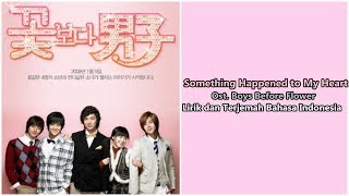 Download lagu A&T - Something Happened to My Heart (Ost. Boys Before Flower) Lirik dan Terjemah Bahasa Indonesia mp3