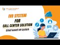 IVR System for Call Center | Cloud Based IVR System | Interactive Voice Response System