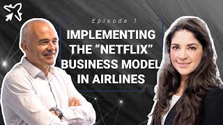 Implementing the “Netflix” business model in airlines