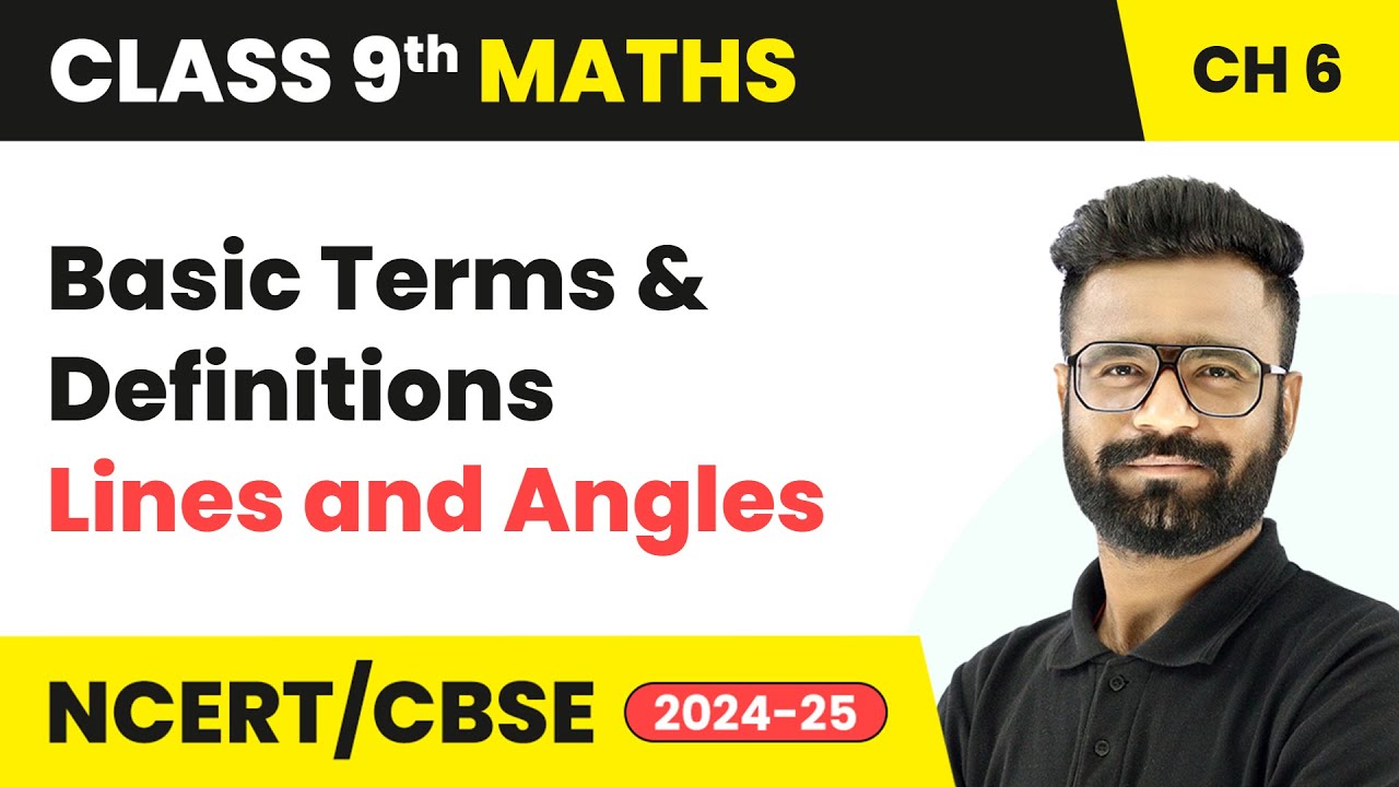 Basic Terms and Definitions - Lines and Angles | Class 9 Maths Chapter 6 | CBSE 2024-25