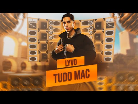 LYVO - Tudo Mac (Áudio Oficial)