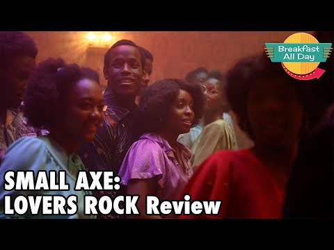Small Axe: Lovers Rock movie review - Breakfast All Day