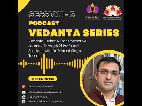 Vedanta Session 5: Aashram Model (Four Stations In the journey of Life)