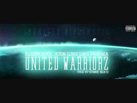 BLOODYCHUCK FT JETON GJIKO LOKO & PROKREA UNITED WARRIORZ STRIKE BEATZ
