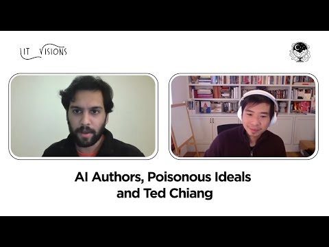 AI Authors, Poisonous Ideals and Ted Chiang | James Yu | Lit Visions #1
