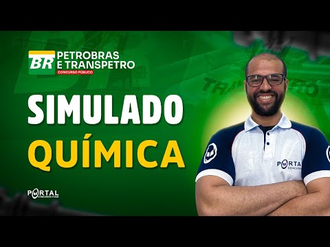 CONCURSO PETROBRAS E TRANSPETRO:  Simulado De Química | Com o Profº. Michael Douglas