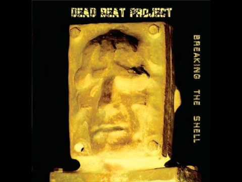 Dead beat project - the reason of my soul