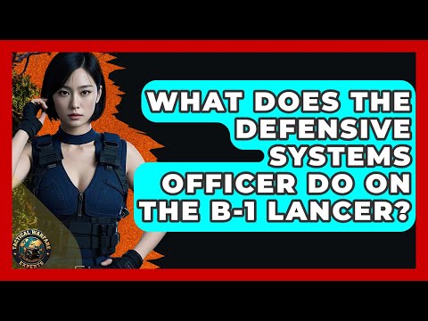 What Does The Defensive Systems Officer Do On The B-1 Lancer? - Tactical Warfare Experts