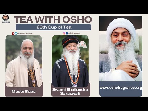 ** TEA WITH OSHO ** -29