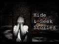 2 Creepy Allegedly TRUE Hide Seek Horror Stories