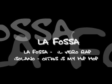 La Fossa - Il Vero rap Isolano - 01 This is my hip hop