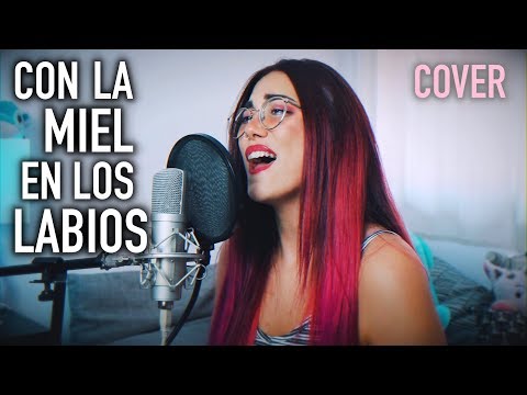 Aitana - CON LA MIEL EN LOS LABIOS (cover) | Carla Laubalo