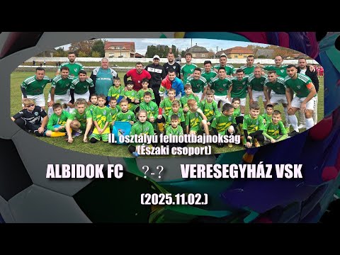 ALBIDOK FC -  VERESEGYHÁZ VSK  ÖSSZEFOGLALÓ