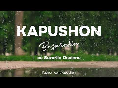 Kapushon - Basarabia (cu Surorile Osoianu )