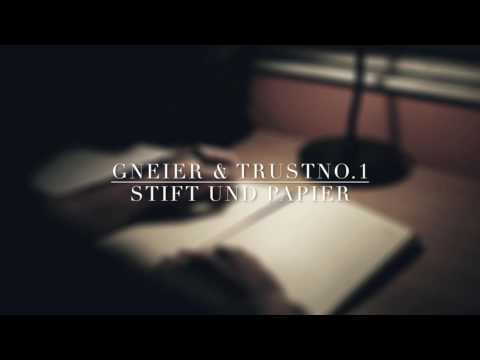 Gneier & TrustNo.1 - STIFT UND PAPIER (Beat by Emotebeatz)