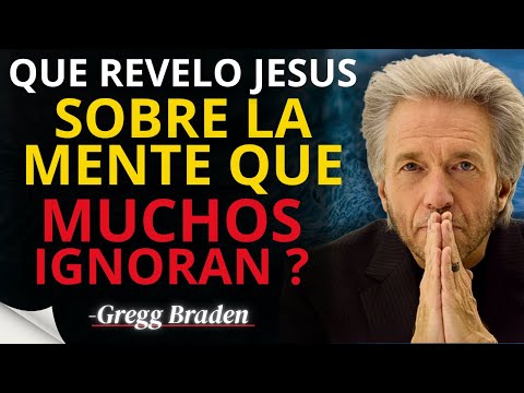 Las enseñanzas ocultas de Jesús sobre el poder de la mente | Gregg Braden