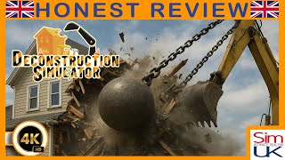 Honest Deconstruction Simulator Review with Sim UK