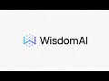 Introducing WisdomAI - Data Intelligence at Your Fingertips