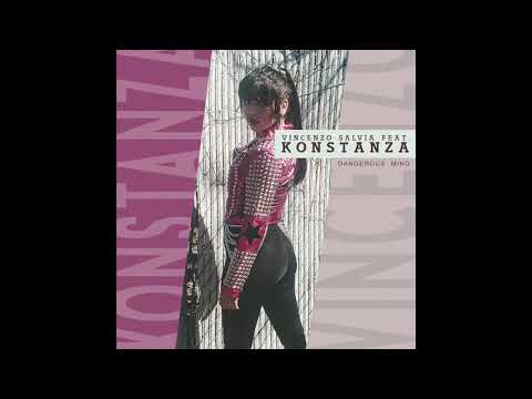 Konstanza - Dangerous Mind (Vincenzo Salvia ft. Konstanza)