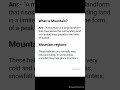 Class-6. Define Mountain # Mountain regions# Science.