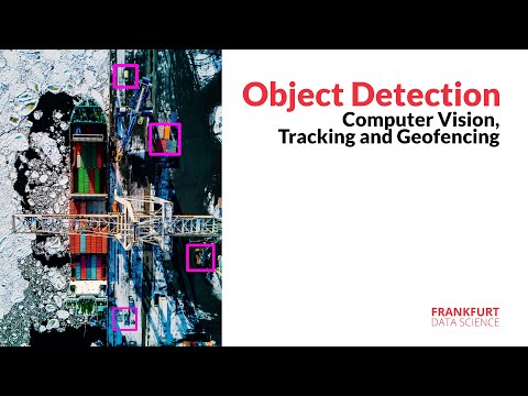 Webinar - Object Detection, Computer Vision, Tracking, and Geofencing