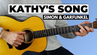 Kathy&#39;s Song (Simon &amp; Garfunkel) - Full Guitar Lesson