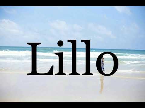 How To Pronounce Lillo🌈🌈🌈🌈🌈🌈Pronunciation Of Lillo