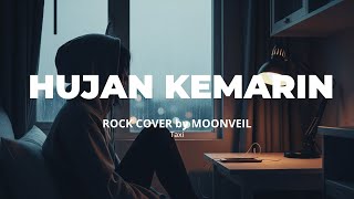 Download lagu Hujan Kemarin - Taxi |  ROCK COVER by MOONVEIL mp3