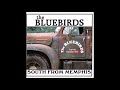 The Bluebirds - South From Memphis