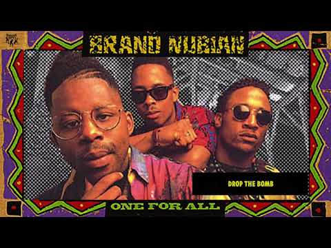 Brand Nubian - Drop the Bomb