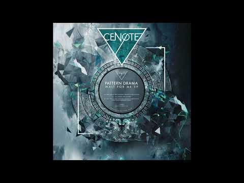 Pattern Drama, Aquarius Heaven - Wait for Me ft. Aquarius Heaven & Hezza Fezza (Original Mix)