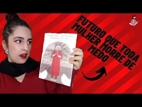 O conto da Aia de Margaret Atwood e o futuro que no queremos