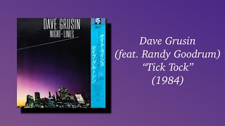 Dave Grusin (feat. Randy Goodrum) - Tick Tock  (1984) AOR